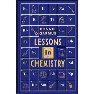 Lessons in Chemistry Special Edition -- Bonnie Garmus